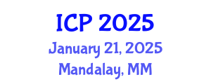 International Conference on Pediatrics (ICP) January 21, 2025 - Mandalay, Myanmar