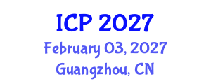 International Conference on Pediatrics (ICP) February 03, 2027 - Guangzhou, China International Conference on Pediatrics (ICP) February 03, 2027 - Guangzhou, China