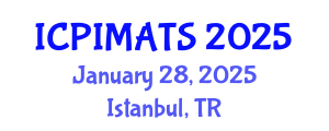 International Conference on Pediatrics, Internal Medicine and Advanced Treatment Strategies (ICPIMATS) January 28, 2025 - Istanbul, Turkey