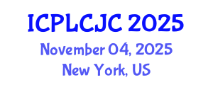 International Conference on Penal Law, Criminal Justice and Criminology (ICPLCJC) November 04, 2025 - New York, United States