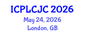 International Conference on Penal Law, Criminal Justice and Criminology (ICPLCJC) May 24, 2026 - London, United Kingdom