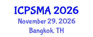 International Conference on Perspectives in Sport Management and Administration (ICPSMA) November 29, 2026 - Bangkok, Thailand International Conference on Perspectives in Sport Management and Administration (ICPSMA) November 29, 2026 - Bangkok, Thailand