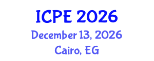International Conference on Petroleum Engineering (ICPE) December 13, 2026 - Cairo, Egypt International Conference on Petroleum Engineering (ICPE) December 13, 2026 - Cairo, Egypt