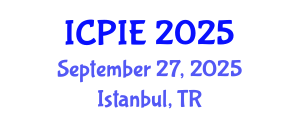 International Conference on Petroleum Industry and Energy (ICPIE) September 27, 2025 - Istanbul, Turkey