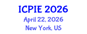 International Conference on Petroleum Industry and Energy (ICPIE) April 22, 2026 - New York, United States