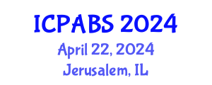 International Conference on Pharmaceutical and Biomedical Sciences (ICPABS) April 22, 2024 - Jerusalem, Israel