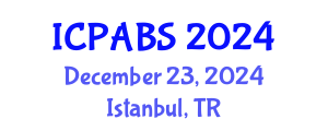 International Conference on Pharmaceutical and Biomedical Sciences (ICPABS) December 23, 2024 - Istanbul, Turkey