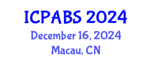 International Conference on Pharmaceutical and Biomedical Sciences (ICPABS) December 16, 2024 - Macau, China