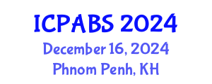International Conference on Pharmaceutical and Biomedical Sciences (ICPABS) December 16, 2024 - Phnom Penh, Cambodia