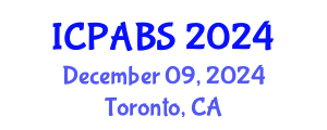 International Conference on Pharmaceutical and Biomedical Sciences (ICPABS) December 09, 2024 - Toronto, Canada