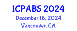 International Conference on Pharmaceutical and Biomedical Sciences (ICPABS) December 16, 2024 - Vancouver, Canada