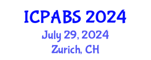 International Conference on Pharmaceutical and Biomedical Sciences (ICPABS) July 29, 2024 - Zurich, Switzerland