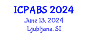 International Conference on Pharmaceutical and Biomedical Sciences (ICPABS) June 13, 2024 - Ljubljana, Slovenia