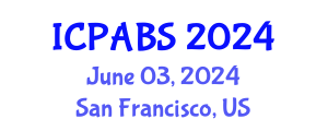 International Conference on Pharmaceutical and Biomedical Sciences (ICPABS) June 03, 2024 - San Francisco, United States