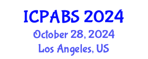 International Conference on Pharmaceutical and Biomedical Sciences (ICPABS) October 28, 2024 - Los Angeles, United States