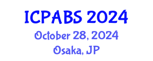 International Conference on Pharmaceutical and Biomedical Sciences (ICPABS) October 28, 2024 - Osaka, Japan