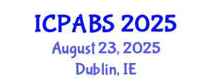 International Conference on Pharmaceutical and Biomedical Sciences (ICPABS) August 23, 2025 - Dublin, Ireland
