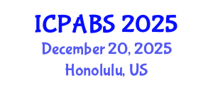 International Conference on Pharmaceutical and Biomedical Sciences (ICPABS) December 20, 2025 - Honolulu, United States