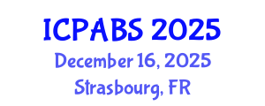 International Conference on Pharmaceutical and Biomedical Sciences (ICPABS) December 16, 2025 - Strasbourg, France