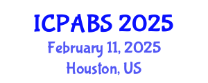 International Conference on Pharmaceutical and Biomedical Sciences (ICPABS) February 11, 2025 - Houston, United States
