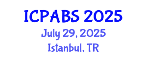 International Conference on Pharmaceutical and Biomedical Sciences (ICPABS) July 29, 2025 - Istanbul, Turkey