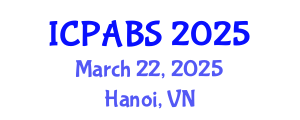 International Conference on Pharmaceutical and Biomedical Sciences (ICPABS) March 22, 2025 - Hanoi, Vietnam