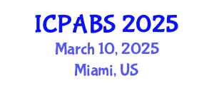 International Conference on Pharmaceutical and Biomedical Sciences (ICPABS) March 10, 2025 - Miami, United States