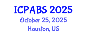International Conference on Pharmaceutical and Biomedical Sciences (ICPABS) October 25, 2025 - Houston, United States