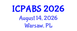 International Conference on Pharmaceutical and Biomedical Sciences (ICPABS) August 14, 2026 - Warsaw, Poland International Conference on Pharmaceutical and Biomedical Sciences (ICPABS) August 14, 2026 - Warsaw, Poland