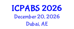 International Conference on Pharmaceutical and Biomedical Sciences (ICPABS) December 20, 2026 - Dubai, United Arab Emirates International Conference on Pharmaceutical and Biomedical Sciences (ICPABS) December 20, 2026 - Dubai, United Arab Emirates
