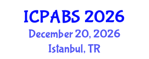International Conference on Pharmaceutical and Biomedical Sciences (ICPABS) December 20, 2026 - Istanbul, Turkey International Conference on Pharmaceutical and Biomedical Sciences (ICPABS) December 20, 2026 - Istanbul, Turkey