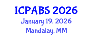 International Conference on Pharmaceutical and Biomedical Sciences (ICPABS) January 19, 2026 - Mandalay, Myanmar International Conference on Pharmaceutical and Biomedical Sciences (ICPABS) January 19, 2026 - Mandalay, Myanmar