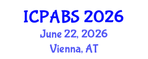 International Conference on Pharmaceutical and Biomedical Sciences (ICPABS) June 22, 2026 - Vienna, Austria International Conference on Pharmaceutical and Biomedical Sciences (ICPABS) June 22, 2026 - Vienna, Austria