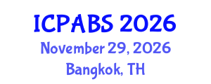 International Conference on Pharmaceutical and Biomedical Sciences (ICPABS) November 29, 2026 - Bangkok, Thailand International Conference on Pharmaceutical and Biomedical Sciences (ICPABS) November 29, 2026 - Bangkok, Thailand
