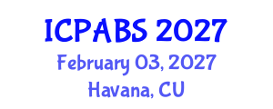 International Conference on Pharmaceutical and Biomedical Sciences (ICPABS) February 03, 2027 - Havana, Cuba International Conference on Pharmaceutical and Biomedical Sciences (ICPABS) February 03, 2027 - Havana, Cuba
