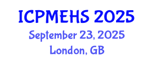 International Conference on Pharmaceutical, Medical and Environmental Health Sciences (ICPMEHS) September 23, 2025 - London, United Kingdom