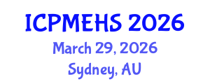 International Conference on Pharmaceutical, Medical and Environmental Health Sciences (ICPMEHS) March 29, 2026 - Sydney, Australia