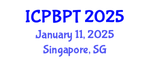 International Conference on Pharmaceutics, Biopharmaceutics and Pharmaceutical Technology (ICPBPT) January 11, 2025 - Singapore, Singapore