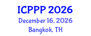 International Conference on Pharmaceutics, Pharmacognosy and Pharmacology (ICPPP) December 16, 2026 - Bangkok, Thailand International Conference on Pharmaceutics, Pharmacognosy and Pharmacology (ICPPP) December 16, 2026 - Bangkok, Thailand