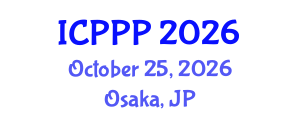 International Conference on Pharmaceutics, Pharmacognosy and Pharmacology (ICPPP) October 25, 2026 - Osaka, Japan International Conference on Pharmaceutics, Pharmacognosy and Pharmacology (ICPPP) October 25, 2026 - Osaka, Japan