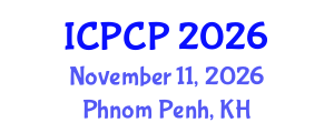 International Conference on Pharmacoepidemiology and Clinical Pharmacy (ICPCP) November 11, 2026 - Phnom Penh, Cambodia International Conference on Pharmacoepidemiology and Clinical Pharmacy (ICPCP) November 11, 2026 - Phnom Penh, Cambodia