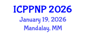 International Conference on Pharmacognosy, Phytochemistry and Natural Products (ICPPNP) January 19, 2026 - Mandalay, Myanmar International Conference on Pharmacognosy, Phytochemistry and Natural Products (ICPPNP) January 19, 2026 - Mandalay, Myanmar