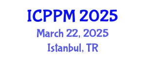 International Conference on Pharmacology and Pharmaceutical Medicine (ICPPM) March 22, 2025 - Istanbul, Turkey