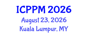 International Conference on Pharmacology and Pharmaceutical Medicine (ICPPM) August 23, 2026 - Kuala Lumpur, Malaysia