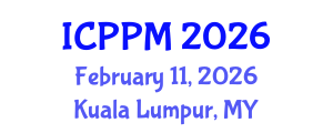 International Conference on Pharmacology and Pharmaceutical Medicine (ICPPM) February 11, 2026 - Kuala Lumpur, Malaysia
