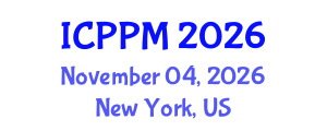 International Conference on Pharmacology and Pharmaceutical Medicine (ICPPM) November 04, 2026 - New York, United States International Conference on Pharmacology and Pharmaceutical Medicine (ICPPM) November 04, 2026 - New York, United States