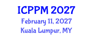 International Conference on Pharmacology and Pharmaceutical Medicine (ICPPM) February 11, 2027 - Kuala Lumpur, Malaysia International Conference on Pharmacology and Pharmaceutical Medicine (ICPPM) February 11, 2027 - Kuala Lumpur, Malaysia