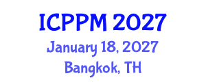 International Conference on Pharmacology and Pharmaceutical Medicine (ICPPM) January 18, 2027 - Bangkok, Thailand International Conference on Pharmacology and Pharmaceutical Medicine (ICPPM) January 18, 2027 - Bangkok, Thailand