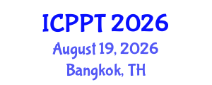 International Conference on Pharmacology and Pharmaceutical Technology (ICPPT) August 19, 2026 - Bangkok, Thailand