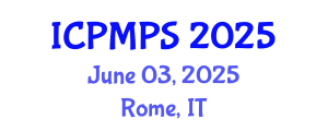 International Conference on Pharmacology, Medicinal and Pharmaceutical Sciences (ICPMPS) June 03, 2025 - Rome, Italy